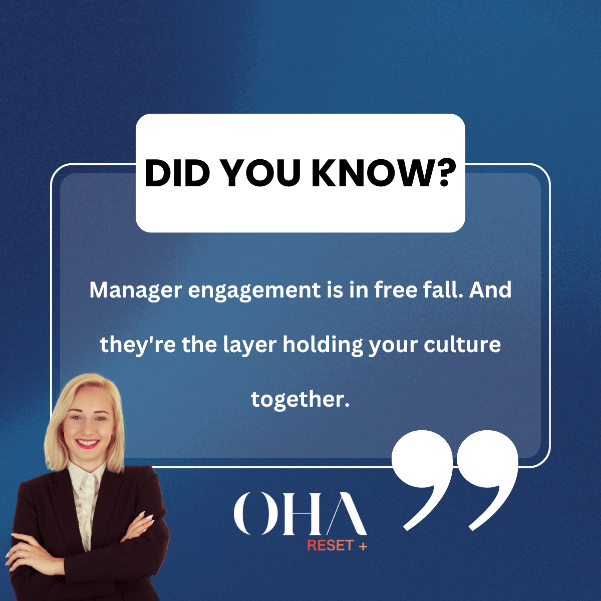 Did you know? Manager engagement is in free fall — OHA reflection card